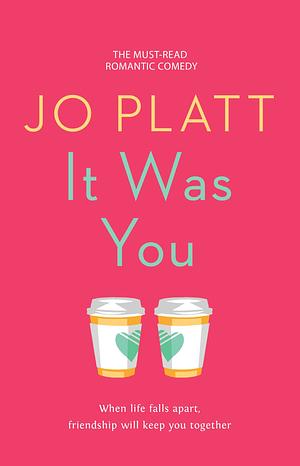 It Was You by Jo Platt