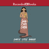 A Snake Falls to Earth by Darcie Little Badger