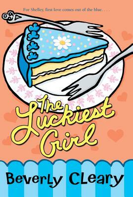 The Luckiest Girl by Beverly Cleary