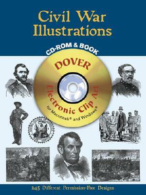 Civil War Illustrations [With CDROM] by Dover Publications Inc