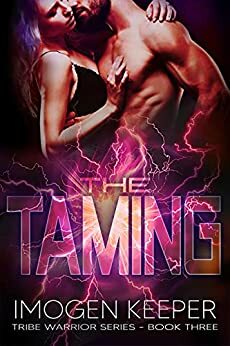 The Taming by Imogen Keeper