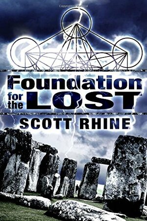 Foundation for the Lost by Scott Rhine