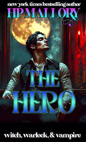 The Hero by H.P. Mallory