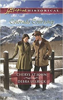 Colorado Courtship: Winter of Dreams / The Rancher's Sweetheart by Cheryl St. John, Debra Ullrick