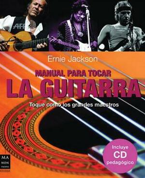 Manual Para Tocar La Guitarra by Ernie Jackson