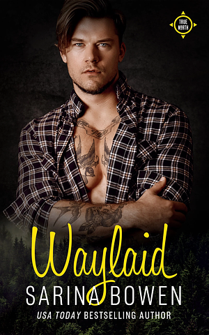 Waylaid by Sarina Bowen