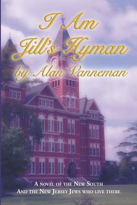 I Am Jill's Hyman by Alan Vanneman
