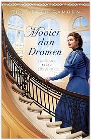 Mooier dan dromen by Elizabeth Camden