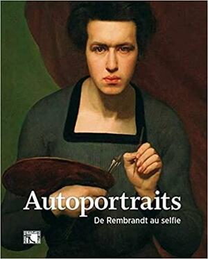 Facing the World: Self-Portraits from Rembrandt to Ai Weiwei by National Galleries of Scotland
