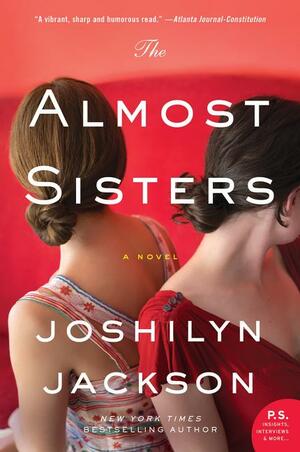 The Almost Sisters by Joshilyn Jackson