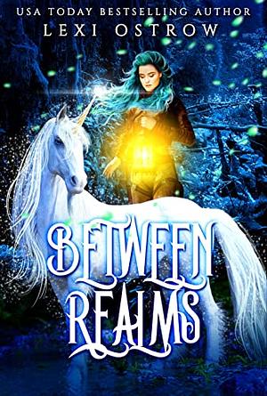 Between realms by Lexi Ostrow