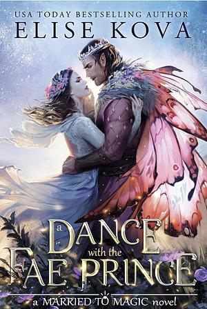 A Dance with the Fae Prince by Elise Kova