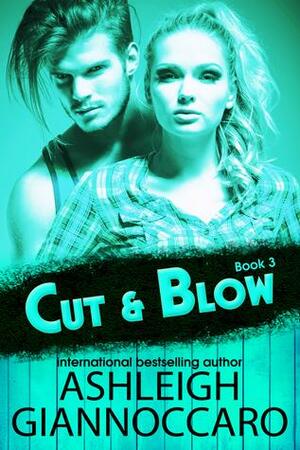 Cut & Blow by Ashleigh Giannoccaro