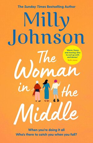 The Woman in the Middle by Milly Johnson