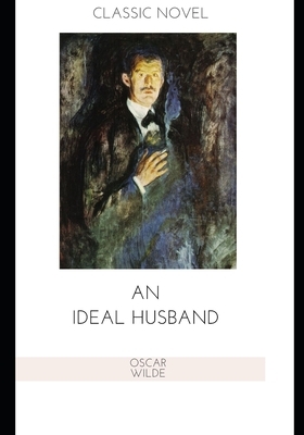 An Ideal Husband by Oscar Wilde