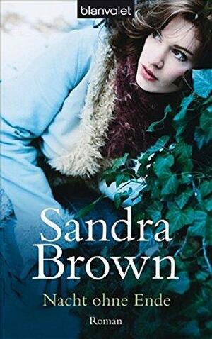 Nacht ohne Ende by Sandra Brown