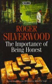 The Importance Of Being Honest by Roger Silverwood