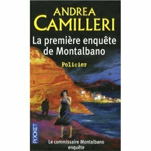 La Première Enquête De Montalbano by Andrea Camilleri
