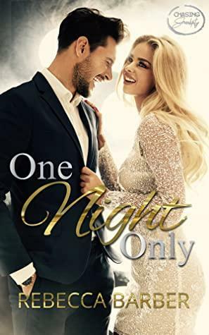 One Night Only by Rebecca Barber