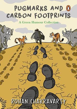 Pugmarks and Carbon Footprints by Rohan Chakravarty