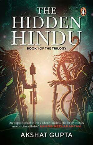 The Hidden Hindu by Akshat Gupta