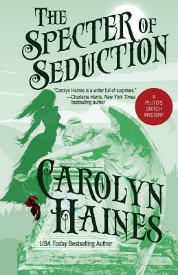 The Specter of Seduction by Carolyn Haines