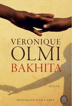 Bakhita: Roman by Véronique Olmi