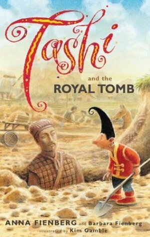 Tashi and the Royal Tomb by Anna Fienberg, Kim Gamble, Barbara Fienberg