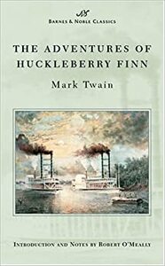 The Adventures of Huckleberry Finn by Mark Twain