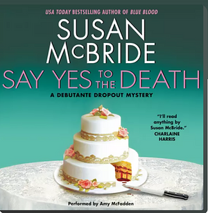 Say Yes to the Death by Susan McBride