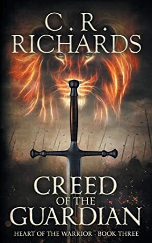 Creed of The Guardian by C.R. Richards