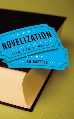 Novelization: From Film to Novel by Jan Baetens
