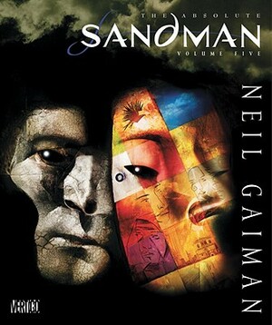 Absolute Sandman Volume Five by Neil Gaiman