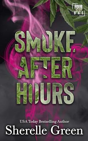 Smoke After Hours by Sherelle Green