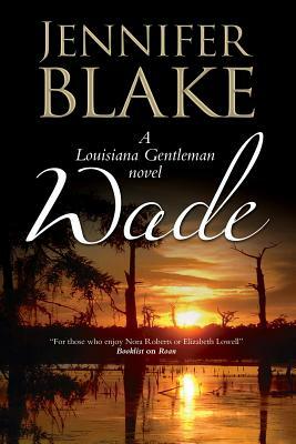 Wade by Jennifer Blake