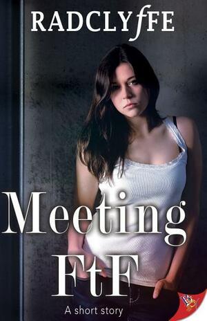 Meeting FtF by Radclyffe