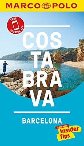 Costa Brava Marco Polo Pocket Travel Guide 2018 - with pull out map (Marco Polo Guides) by Marco Polo