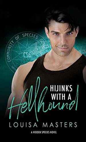 Hijinks With a Hellhound by Louisa Masters