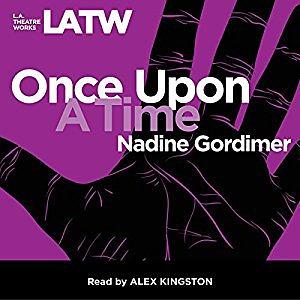 Once Upon a Time by Nadine Gordimer