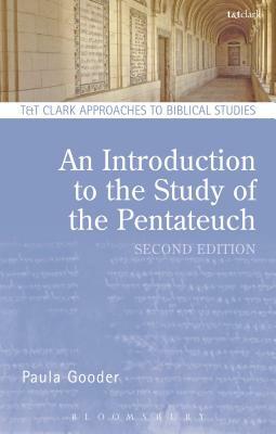 An Introduction to the Study of the Pentateuch by Bradford A. Anderson, Paula Gooder