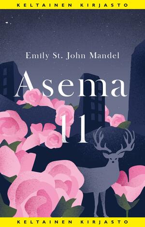 Asema 11 by Emily St. John Mandel