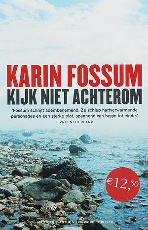 Kijk Niet Achterom by Karin Fossum