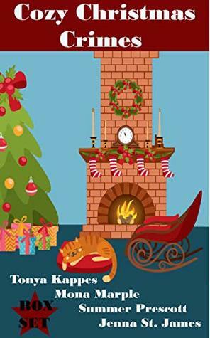 Cozy Christmas Crimes - A Cozy Christmas Box Set by Mona Marple, Tonya Kappes, Jenna St. James, Summer Prescott