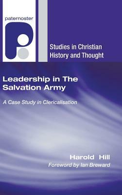 Leadership in The Salvation Army by Harold Hill