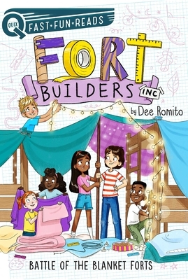 Battle of the Blanket Forts: Fort Builders 3 by Dee Romito