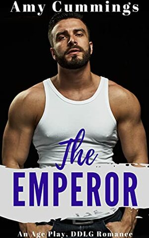 The Emperot by Amy Cummings