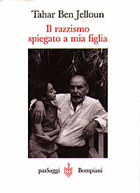 Il razzismo spiegato a mia figlia by Tahar Ben Jelloun