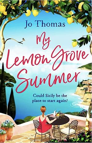 My Lemon Grove Summer by Jo Thomas