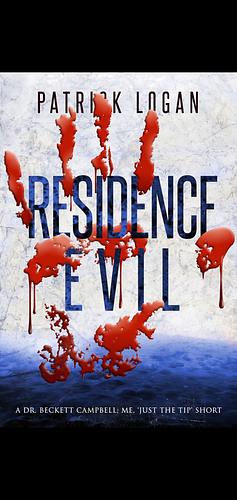 Residencia Evil by Patrick Logan