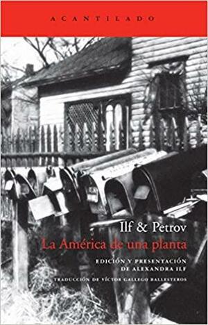 La América de una planta by Ilya Ilf, Yevgeny Petrov